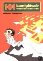 101 łamigłówek. Wyzwanie mistrza. Autor: Nobuyuki Yoshigahara. SmakLiter.pl Okładka książki 101 łamigłówek. Wyzwanie mistrza