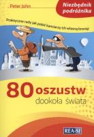 80 oszustw dookoła świata. Autor: Peter Johnsson. SmakLiter.pl Okładka książki 80 oszustw dookoła świata
