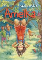Amelka. Autor: Katarzyna Majgier. SmakLiter.pl Okładka książki Amelka
