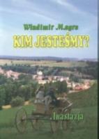 Anastazja część 5. Kim jesteśmy?. Autor: Władimir Megre. SmakLiter.pl Okładka książki Anastazja część 5. Kim jesteśmy?
