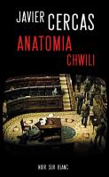 Anatomia chwili. Autor: Cercas Javier. SmakLiter.pl Okładka książki Anatomia chwili