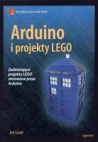 Arduino i projekty Lego. Autor: Lazar Jon. SmakLiter.pl Okładka książki Arduino i projekty Lego