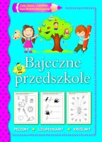 Bajeczne przedszkole. Autor:   Praca zbiorowa. SmakLiter.pl Okładka książki Bajeczne przedszkole