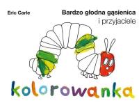 Okładka książki Bardzo głodna gąsienica- kolorowanka z fartuszkiem
