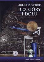 Bez góry i dołu. Audiobook. Autor: Juliusz Verne. SmakLiter.pl Okładka książki Bez góry i dołu. Audiobook