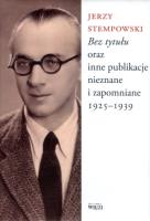 Bez tytułu oraz inne publikacje nieznane .... Autor: Stempowski Jerzy. SmakLiter.pl Okładka książki Bez tytułu oraz inne publikacje nieznane ...