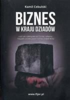 Biznes w kraju dziadów. Autor: Kamil Cebulski. SmakLiter.pl Okładka książki Biznes w kraju dziadów