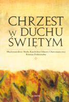 Chrzest w Duchu Świętym. Autor: Castelli Francesco. SmakLiter.pl Okładka książki Chrzest w Duchu Świętym