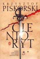 Cienioryt. Autor: Piskorski Krzysztof. SmakLiter.pl Okładka książki Cienioryt