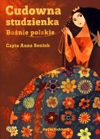 Cudowna Studzienka Baśnie Polskie audiobook. Autor: Joanna Papuzińska. SmakLiter.pl Okładka książki Cudowna Studzienka Baśnie Polskie audiobook