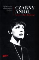 Czarny Anioł. O Ewie Demarczyk. Autor: Angelika Kuźniak, Ewelina Karpacz-Oboładze. SmakLiter.pl Okładka książki Czarny Anioł. O Ewie Demarczyk