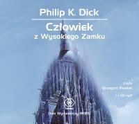 Człowiek z wysokiego zamku audiobook. Autor: Philip K. Dick. SmakLiter.pl Okładka książki Człowiek z wysokiego zamku audiobook