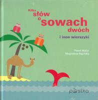Czy wróbelek doleci do Afryki? / Kilka słów o sowach dwóch. Autor: Mazur Paweł, Magdalena Pagińska. SmakLiter.pl Okładka książki Czy wróbelek doleci do Afryki? / Kilka słów o sowach dwóch