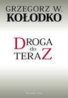 Droga do teraz. Autor: Grzegorz W. Kołodko. SmakLiter.pl Okładka książki Droga do teraz