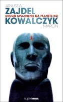 Drugie spojrzenie na planetę Ksi. Autor: Zajdel Janusz A., Kowalczyk Marcin. SmakLiter.pl Okładka książki Drugie spojrzenie na planetę Ksi