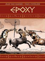 Epoxy. Autor: Jean Van Hamme, Cuvelier Paul. SmakLiter.pl Okładka książki Epoxy