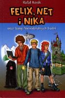 Felix, Net i Nika T1 Gang... TW w.2014. Autor: Kosik Rafał. SmakLiter.pl Okładka książki Felix, Net i Nika T1 Gang... TW w.2014