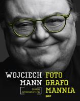Okładka książki Fotografomannia obrazki autobiograficzne