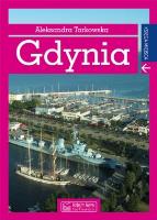Gdynia. Księga miejsca. Autor: Tarkowska Aleksandra. SmakLiter.pl Okładka książki Gdynia. Księga miejsca