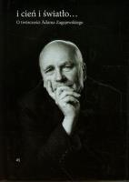 Okładka książki I cień i światło O twórczości Adama Zagajewskiego