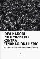 Okładka książki Idea narodu politycznego kontra etnonacjonalizmy