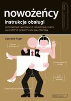 Instrukcja obsługi. Nowożeńcy. Autor: Caroline Tiger. SmakLiter.pl Okładka książki Instrukcja obsługi. Nowożeńcy