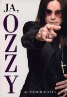 Ja, Ozzy. Autobiografia. Autor: Osbourne Ozzy, Ayres Chris. SmakLiter.pl Okładka książki Ja, Ozzy. Autobiografia