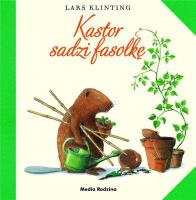 Okładka książki Kastor sadzi fasolkę