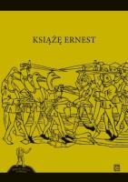 Książę Ernest. Autor: Kunicki Wojciech. SmakLiter.pl Okładka książki Książę Ernest