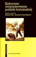 Kulturowe uwarunkowania polityki kryminalnej. Autor: Marian Filar (red.), Jarosław Utrat-Milecki (red.). SmakLiter.pl Okładka książki Kulturowe uwarunkowania polityki kryminalnej