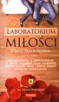 Laboratorium miłości T.1 Przed ślubem. Autor: Kaliszuk Zbigniew. SmakLiter.pl Okładka książki Laboratorium miłości T.1 Przed ślubem