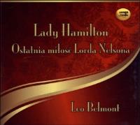 Lady Hamilton - Ostatnia miłość Lorda Nelsona - Audiobook. Autor: Belmont Leo. SmakLiter.pl Okładka książki Lady Hamilton - Ostatnia miłość Lorda Nelsona - Audiobook