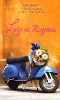 Lato w Rzymie. Autor: Hardy Kate, Susanna Carr, Williams Cathy. SmakLiter.pl Okładka książki Lato w Rzymie