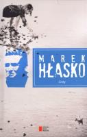 Listy - Marek Hłasko. Autor: Marek Hłasko. SmakLiter.pl Okładka książki Listy - Marek Hłasko