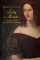 Listy z Kresów. Opowieść o Józefie z Moszyńskich... Autor: Jastrzębska Magdalena. SmakLiter.pl Okładka książki Listy z Kresów. Opowieść o Józefie z Moszyńskich..