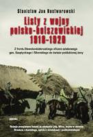 Listy z wojny polsko-bolszewickiej 1918-1920. Autor: Rostworowski Stanisław Jan. SmakLiter.pl Okładka książki Listy z wojny polsko-bolszewickiej 1918-1920