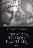 Literatura Greków i Rzymian. Autor: Kubiak Zygmunt. SmakLiter.pl Okładka książki Literatura Greków i Rzymian