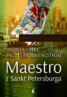 Maestro z Sankt Petersburga. Autor: Grebe Camilla, Leander-Engstrom Paul. SmakLiter.pl Okładka książki Maestro z Sankt Petersburga
