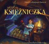 Mała księżniczka. Książka audio CD MP3 - Audiobook. Autor: Burnett Frances Hodgson. SmakLiter.pl Okładka książki Mała księżniczka. Książka audio CD MP3 - Audiobook
