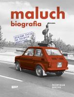 Maluch. Biografia. Autor: Semczuk Przemysław. SmakLiter.pl Okładka książki Maluch. Biografia