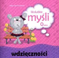 Malutkie myśli o... wdzięczności. Autor: Bezenac Agnes, Bezenac Salem. SmakLiter.pl Okładka książki Malutkie myśli o... wdzięczności