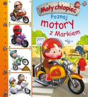 Mały chłopiec. Poznaj motory z Markiem. Autor: Nathalie Belineau. SmakLiter.pl Okładka książki Mały chłopiec. Poznaj motory z Markiem