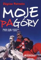Moje Pagóry. Autor: Zbigniew Piotrowicz. SmakLiter.pl Okładka książki Moje Pagóry