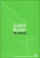 Na rozdrożu Żydowskość i krytyka syjonizmu. Autor: Judith Butler. SmakLiter.pl Okładka książki Na rozdrożu Żydowskość i krytyka syjonizmu