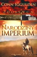 Okładka książki Narodziny Imperium . Zdobywca T.1