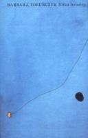 Nitka Ariadny. Autor: Toruńczyk Barbara. SmakLiter.pl Okładka książki Nitka Ariadny