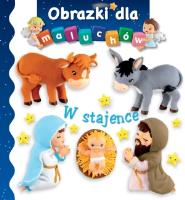 Obrazki dla maluchów - W stajence. Autor: Beaumont E. Belineau N.. SmakLiter.pl Okładka książki Obrazki dla maluchów - W stajence