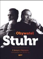 Obywatel Stuhr. Z Jerzym i Maciejem rozmawia.... Autor: Maciej Stuhr, Jerzy Stuhr, Winnicka Ewa. SmakLiter.pl Okładka książki Obywatel Stuhr. Z Jerzym i Maciejem rozmawia...