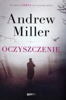 Oczyszczenie. Autor: Miller Andrew. SmakLiter.pl Okładka książki Oczyszczenie
