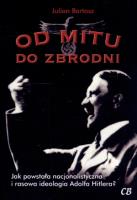 Od mitu do zbrodni. Autor: Bartosz Julian. SmakLiter.pl Okładka książki Od mitu do zbrodni